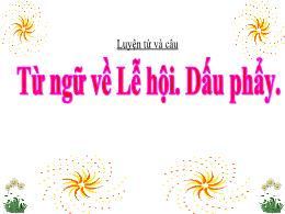 Bài giảng Luyện từ và câu Lớp 3 - Tuần 26: Mở