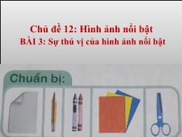 Bài giảng Mĩ thuật Lớp 3 (Cánh Diều) - Bài 3: