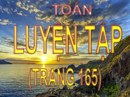 Bài giảng môn Toán Lớp 3 - Bài: Luyện tập