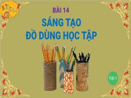 Bài giảng Stem Lớp 3 - Bài 14: Sáng tạo đồ dù