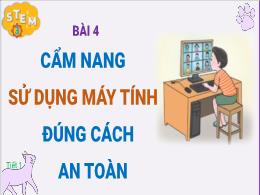 Bài giảng Stem Tin học Lớp 3 - Bài 4: Cẩm nan