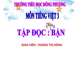 Bài giảng Tập đọc Lớp 3 - Bài: Bận - Hoàng Th