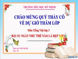 Bài giảng Tiếng Việt Lớp 3 - Bài 15: Ngày như