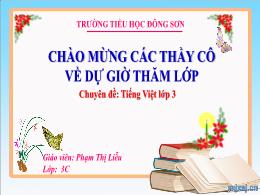Bài giảng Tiếng Việt Lớp 3 - Góc sáng tạo: Vi