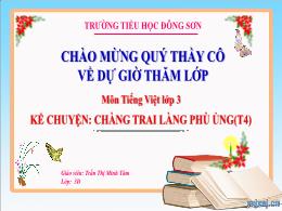 Bài giảng Tiếng Việt Lớp 3 - Kể chuyện: Chàng