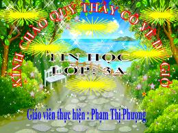 Bài giảng Tin học Lớp 3 - Bài: Học và chơi cù