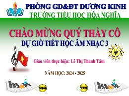 Bài giảng Âm nhạc 3 (Kết nối tri thức) - Chủ 