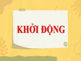 Bài giảng Công nghệ 3 (Kết nối tri thức) - Bà