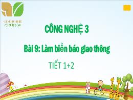 Bài giảng Công nghệ 3 (Kết nối tri thức) - Bà