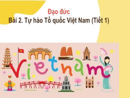 Bài giảng Đạo đức 3 (Kết nối tri thức) - Bài 