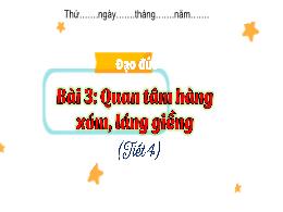 Bài giảng Đạo đức 3 (Kết nối tri thức) - Bài 