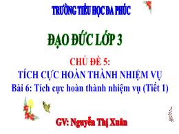 Bài giảng Đạo đức 3 (Kết nối tri thức) - Bài