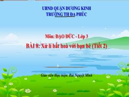 Bài giảng Đạo đức 3 (Kết nối tri thức) - Bài 