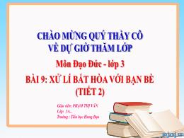 Bài giảng Đạo đức 3 (Kết nối tri thức) - Bài