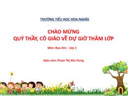 Bài giảng Đạo đức 3 (Kết nối tri thức) - Bài 