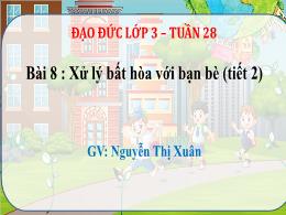 Bài giảng Đạo đức 3 (Kết nối tri thức) - Tuần
