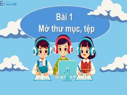 Bài giảng Hành trang công dân số Lớp 3 - Bài 