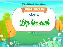 Bài giảng Hoạt động trải nghiệm 2 (Kết nối tr