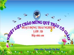 Bài giảng Hoạt động trải nghiệm 3 (Kết nối tr
