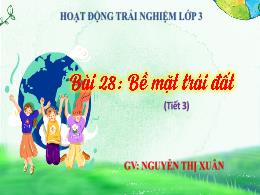 Bài giảng Hoạt động trải nghiệm 3 (Kết nối tr