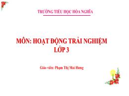 Bài giảng Hoạt động trải nghiệm 3 (Kết nối tr