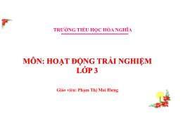 Bài giảng Hoạt động trải nghiệm 3 (Kết nối tr