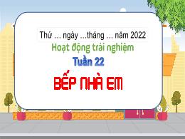 Bài giảng Hoạt động trải nghiệm 3 (Kết nối tr