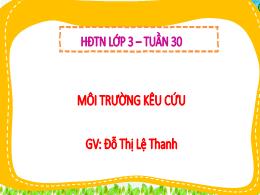 Bài giảng Hoạt động trải nghiệm 3 (Kết nối tr