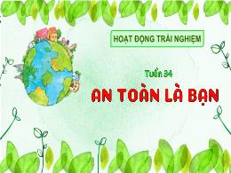 Bài giảng Hoạt động trải nghiệm 3 (Kết nối tr