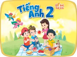 Bài giảng Tiếng Anh 2 (Global Success) - Unit