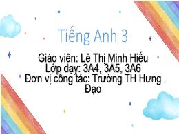 Bài giảng Tiếng Anh 3 (Global Success) - Unit