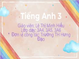 Bài giảng Tiếng Anh 3 (Global Success) - Unit
