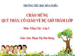 Bài giảng Tiếng Việt 3 (Đọc) Sách Kết nối tri