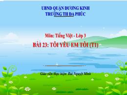 Bài giảng Tiếng Việt 3 (Đọc) Sách Kết nối tri