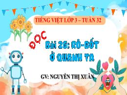 Bài giảng Tiếng Việt 3 (Đọc) Sách Kết nối tri