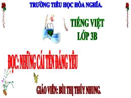 Bài giảng Tiếng Việt 3 (Đọc) Sách Kết nối tri