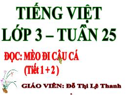 Bài giảng Tiếng Việt 3 (Đọc) Sách Kết nối tri
