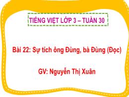 Bài giảng Tiếng Việt 3 (Đọc) Sách Kết nối tri