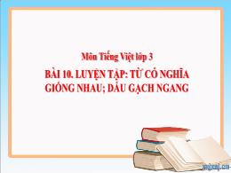 Bài giảng Tiếng Việt 3 (Kết nối tri thức) - B