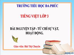 Bài giảng Tiếng Việt 3 (Kết nối tri thức) - B