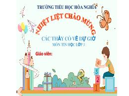Bài giảng Tin học 3 (Kết nối tri thức) - Bài 