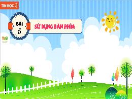 Bài giảng Tin học 3 (Kết nối tri thức) - Bài 