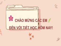Bài giảng Tin học 3 (Kết nối tri thức) - Bài
