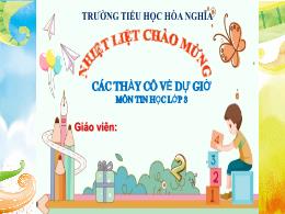 Bài giảng Tin học 3 (Kết nối tri thức) - Chủ 
