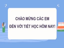 Bài giảng Tin học 3 (Kết nối tri thức) - Chủ