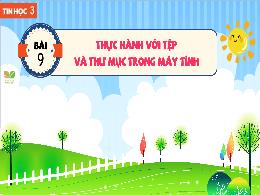 Bài giảng Tin học Lớp 3 (Kết nối tri thức) - 