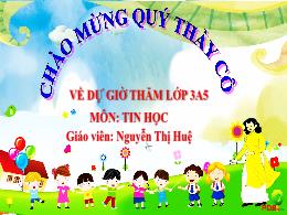 Bài giảng Tin học Lớp 3 (Kết nối tri thức) - 