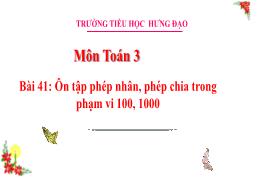 Bài giảng Toán 3 (Kết nối tri thức) - Bài 41: