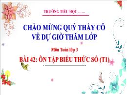 Bài giảng Toán 3 (Kết nối tri thức) - Bài 42:
