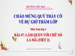 Bài giảng Toán 3 (Kết nối tri thức) - Bài 47:
